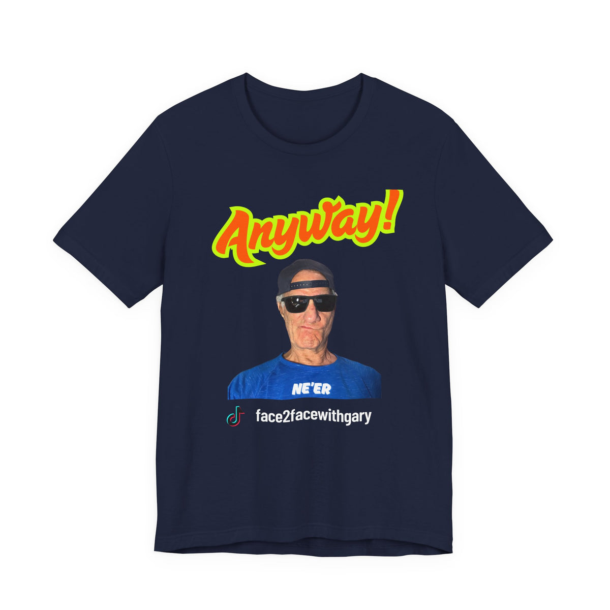 Anyway Unisex Tee