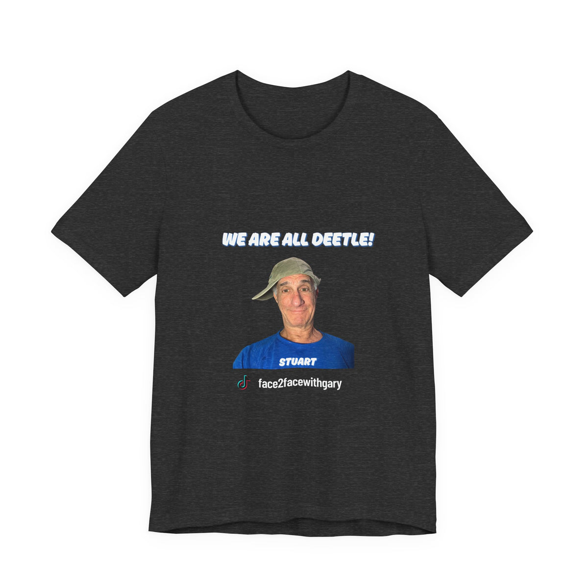 We Are All Deetle Unisex Tee