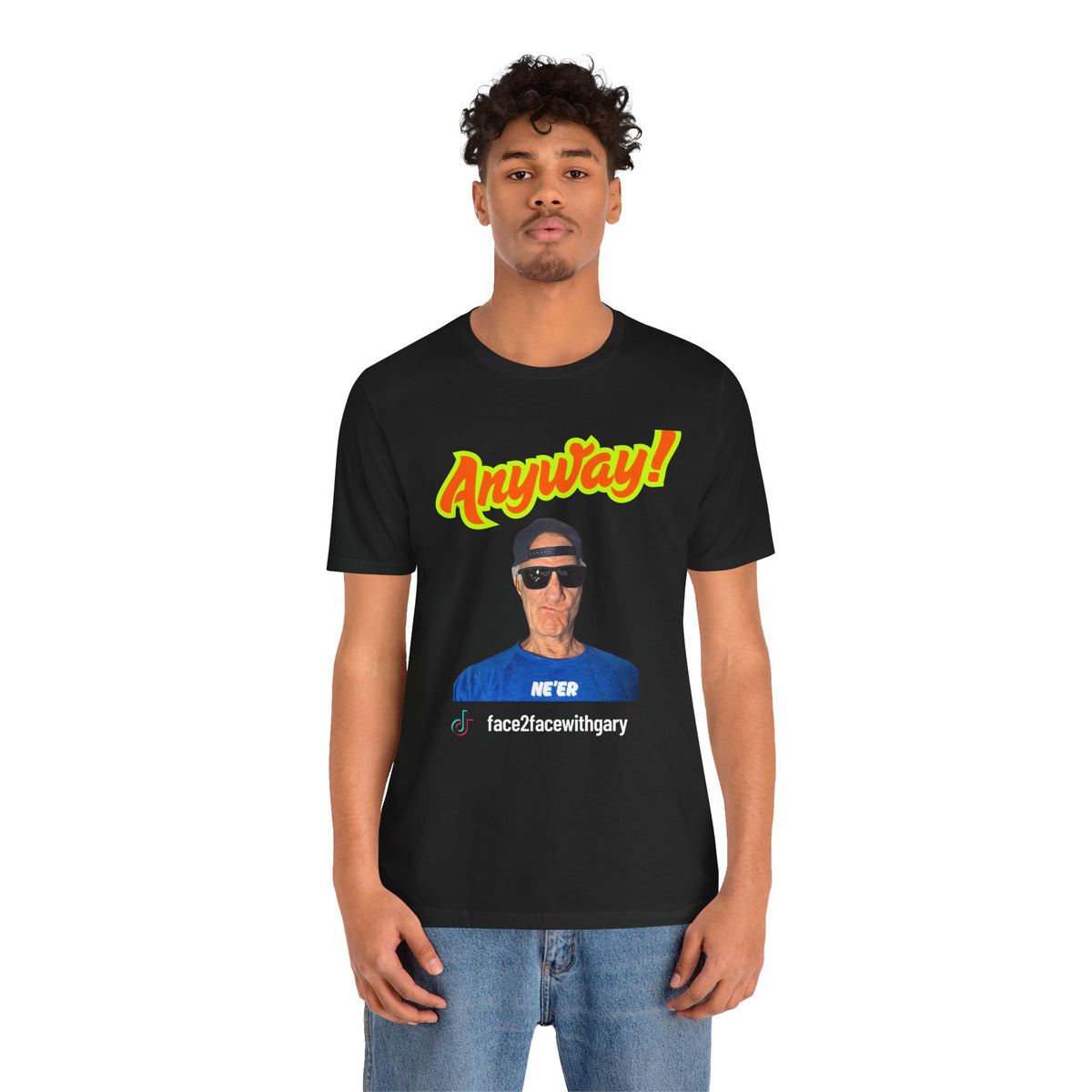 Anyway Unisex Tee