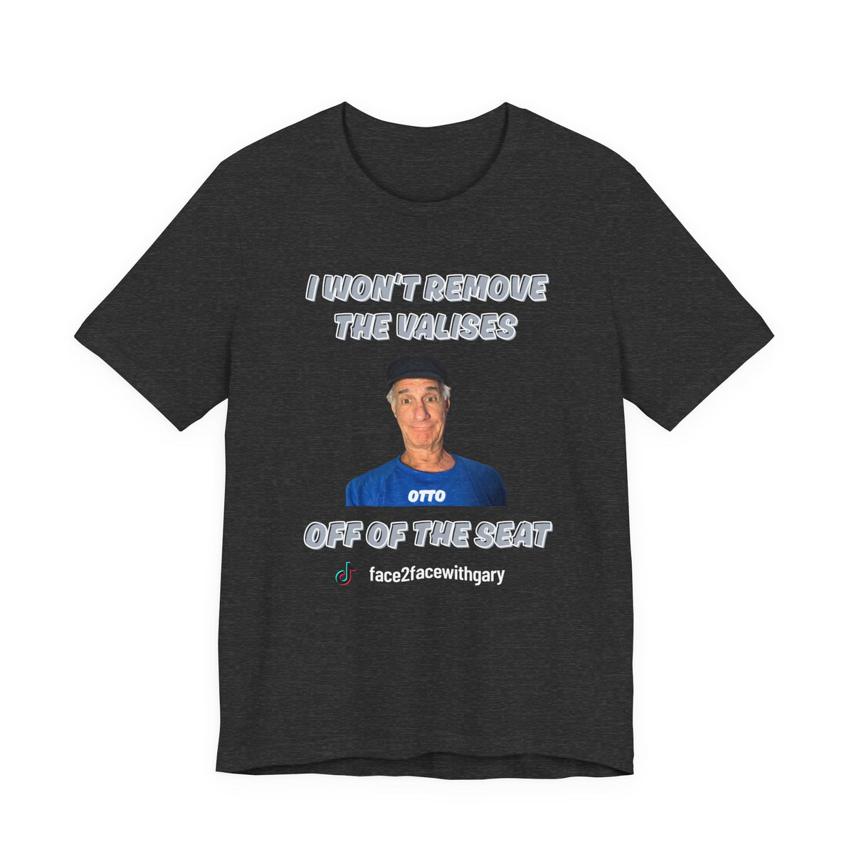 I Won't Remove The Valises Unisex Tee